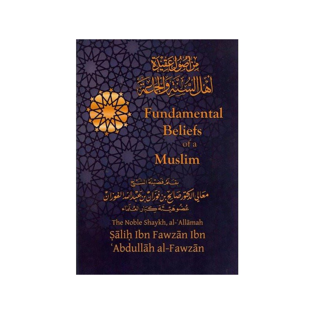 Fundamental Beliefs Of A Muslim-Knowledge-Islamic Goods Direct