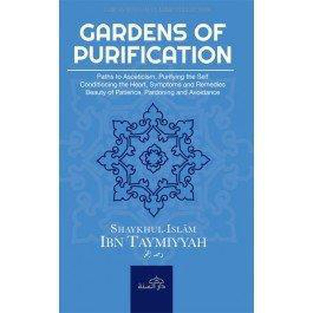 Gardens of Purification by Ibn Taymiyyah-Knowledge-Islamic Goods Direct