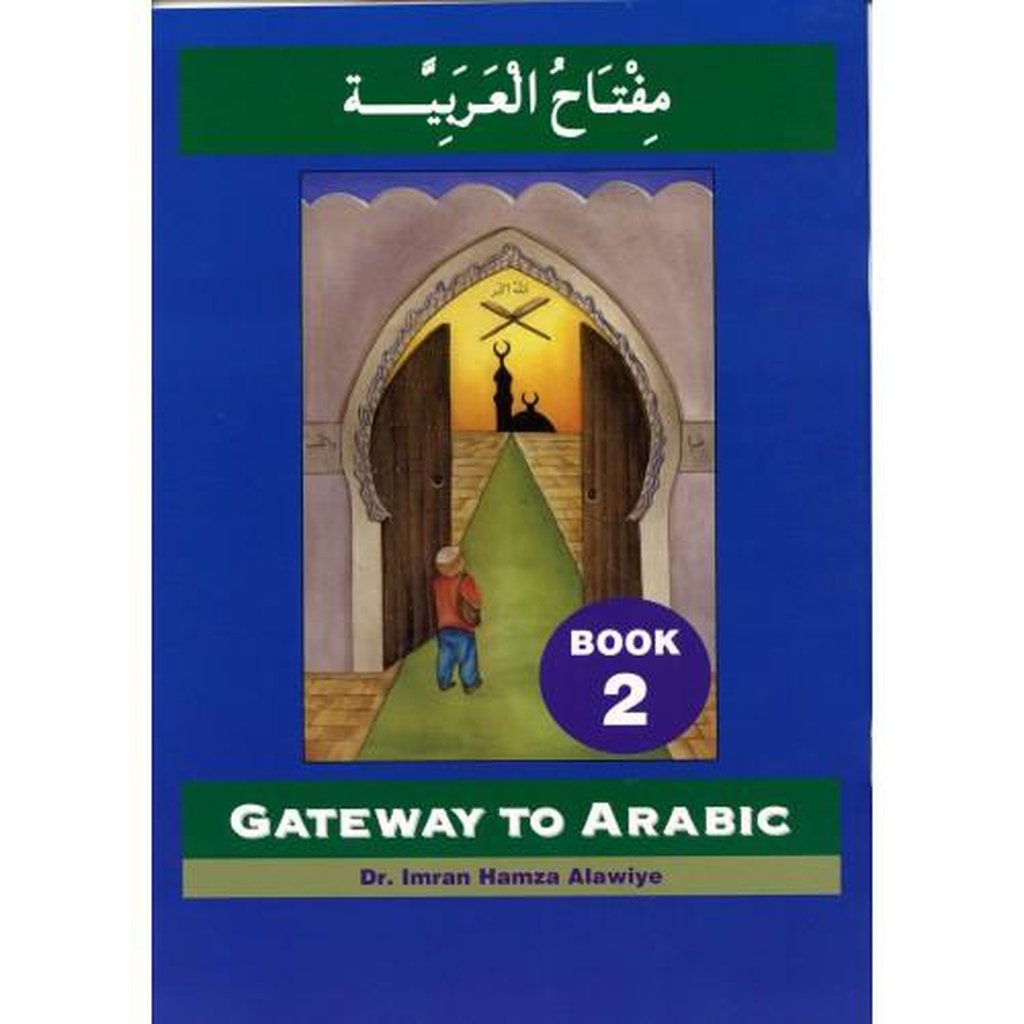 Gateway to Arabic: Book 2-Knowledge-Islamic Goods Direct