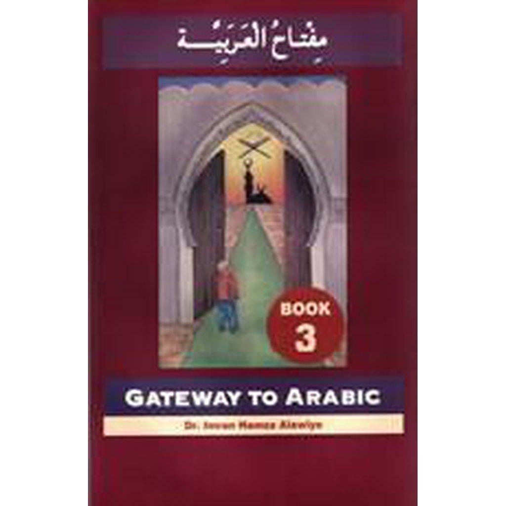 Gateway To Arabic Book 3-Knowledge-Islamic Goods Direct