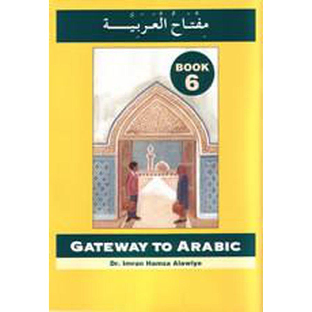 Gateway To Arabic Book 6-Knowledge-Islamic Goods Direct