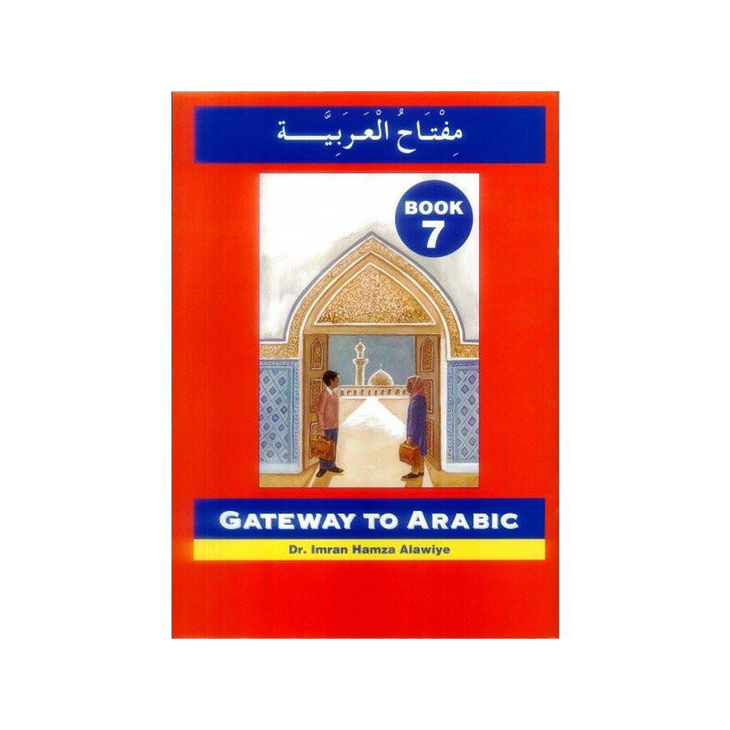 Gateway to Arabic Book 7-Knowledge-Islamic Goods Direct