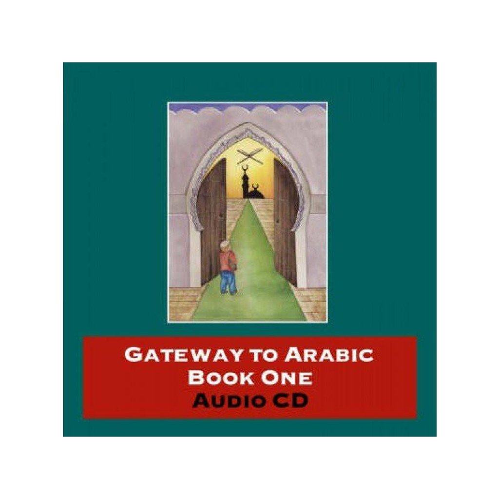Gateway to Arabic Book One Audio CD-Knowledge-Islamic Goods Direct