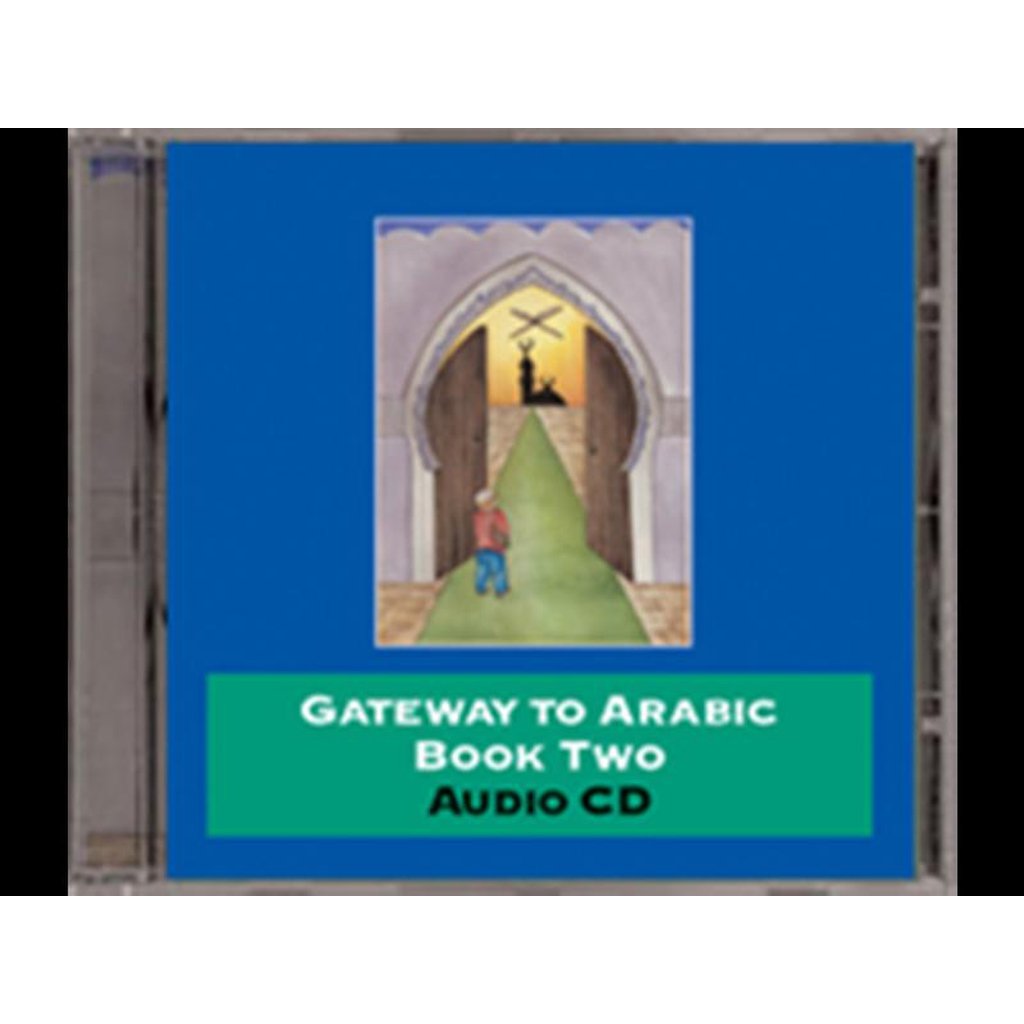 Gateway to Arabic Book Two Audio CD-Knowledge-Islamic Goods Direct