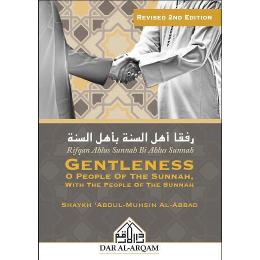 Gentleness O People of the Sunnah (2nd Edition) by Shaykh Abdul Muhsin al-Abbad-Knowledge-Islamic Goods Direct