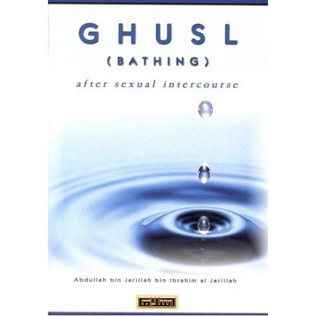 Ghusl ( Bathing ) after sexual intercourse-Knowledge-Islamic Goods Direct