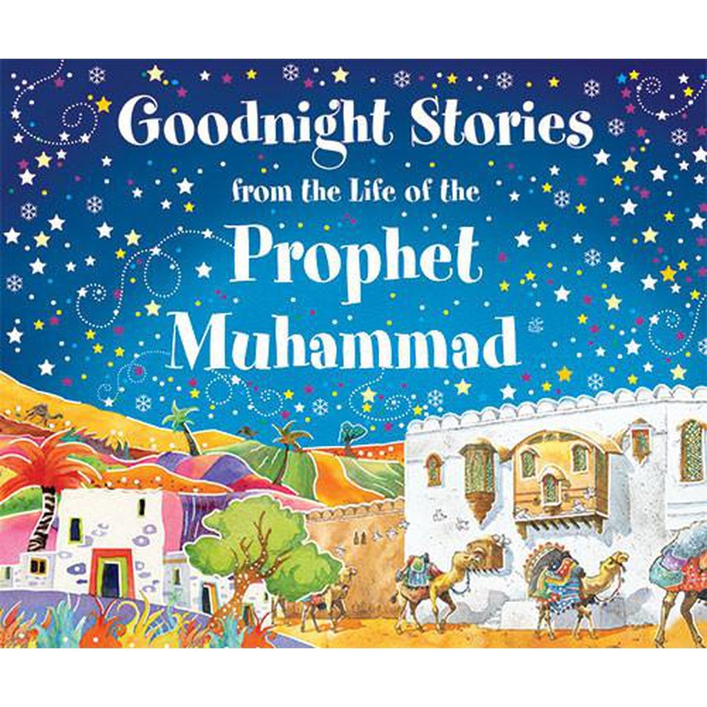Goodnight Stories from the Life of the Prophet Muhammad-Kids Books-Islamic Goods Direct