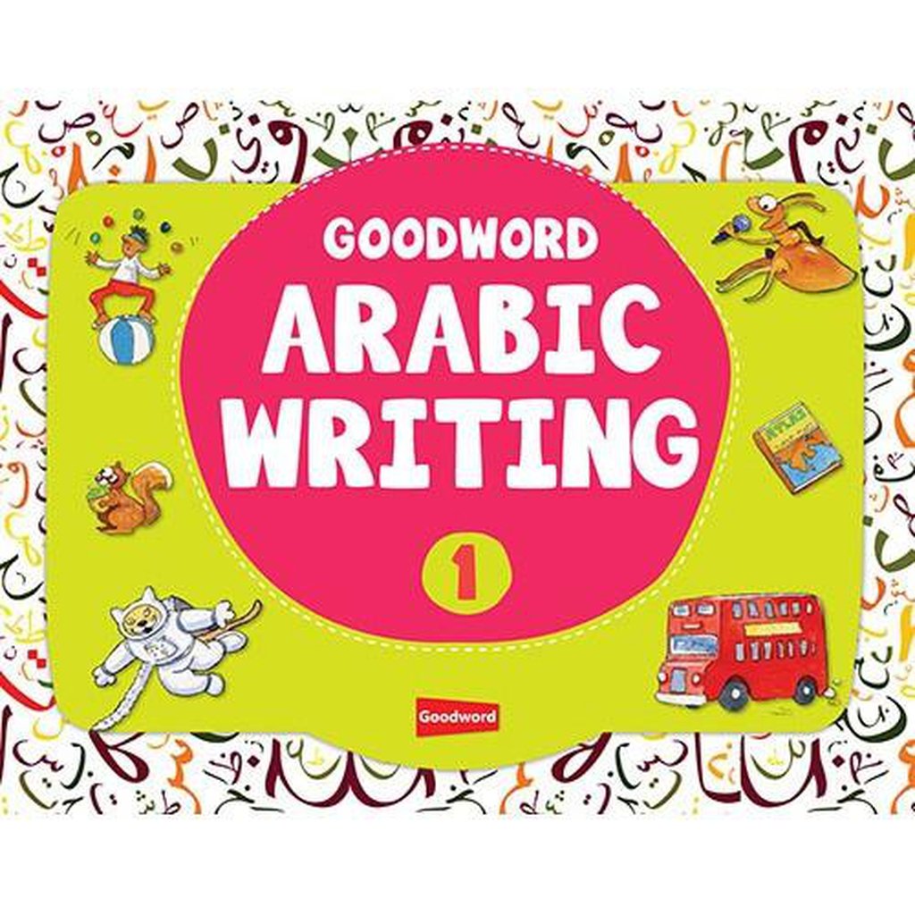 Goodword Arabic Writing Book 1-Kids Books-Islamic Goods Direct