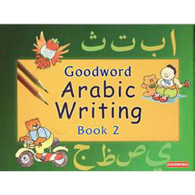 Goodword Arabic Writing - Book 2-Kids Books-Islamic Goods Direct