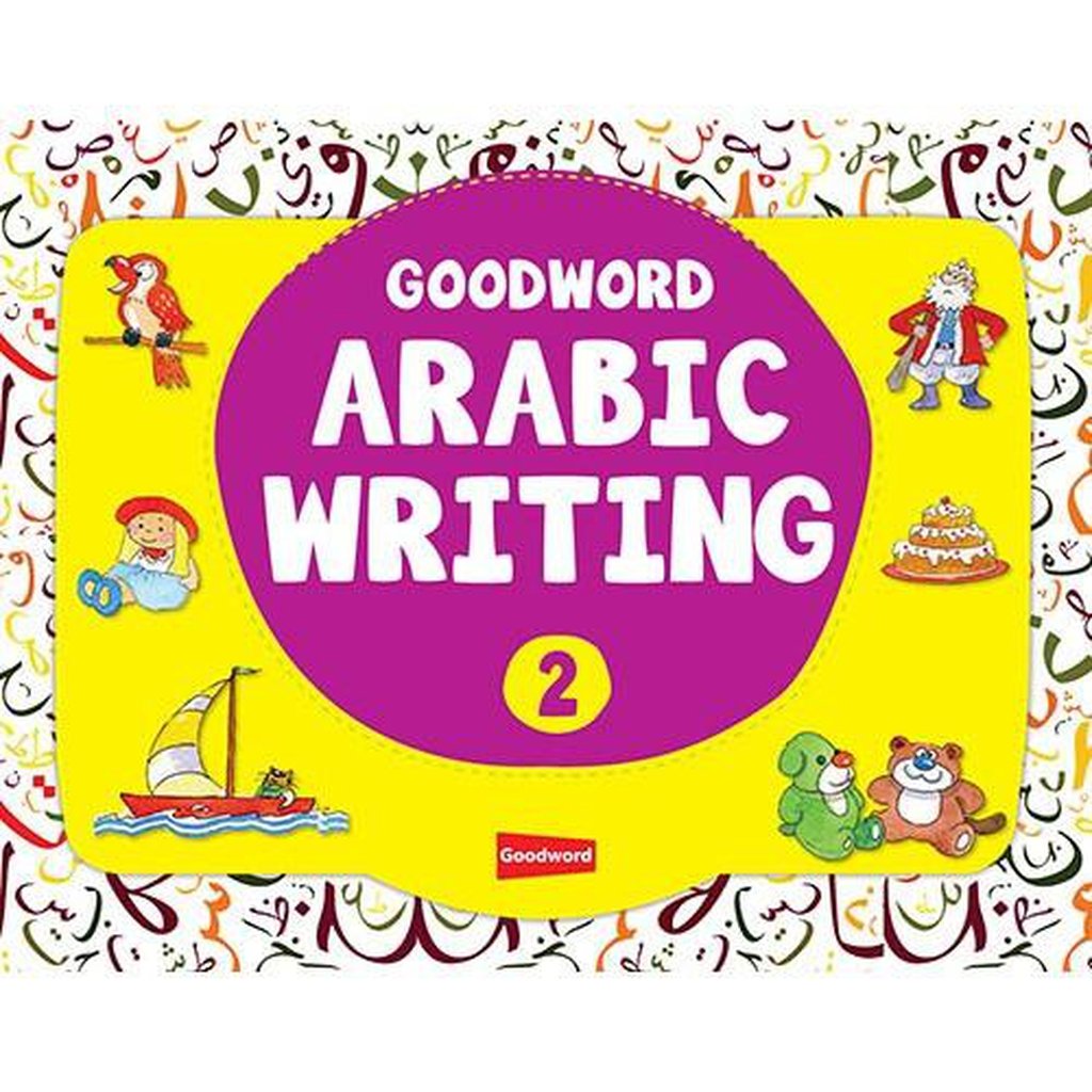 Goodword Arabic Writing Book 2-Kids Books-Islamic Goods Direct