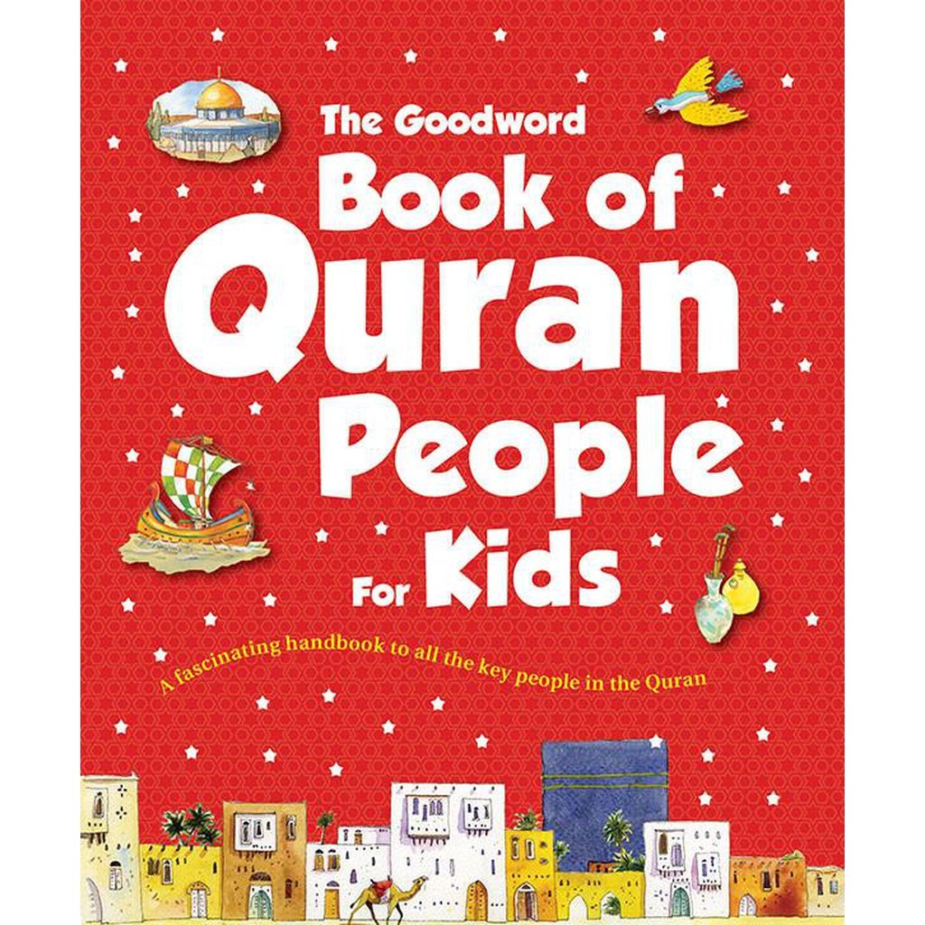 Goodword Book of Quran People for Kids-Kids Books-Islamic Goods Direct