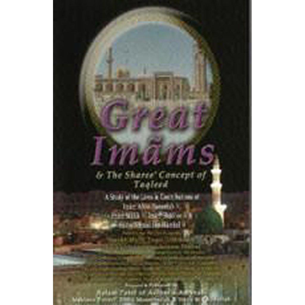 Great Imams &amp; The Sharee&#39; Concept of Taqleed-Knowledge-Islamic Goods Direct