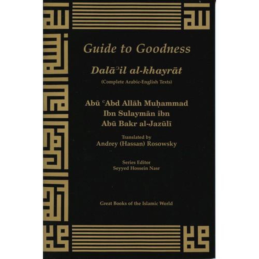 Guide to Goodness (Dalail Al Khayrat)-Knowledge-Islamic Goods Direct