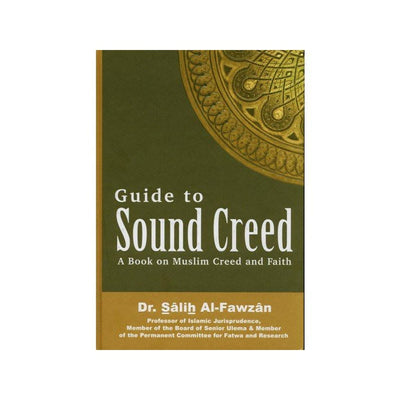Guide to Sound Creed : A Book on Muslim Creed and Faith-Knowledge-Islamic Goods Direct