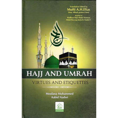 Hajj & Umrah - Virtues & Etiquettes-Knowledge-Islamic Goods Direct
