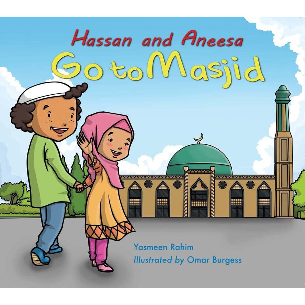 Hassan and Aneesa Go to Masjid-Kids Books-Islamic Goods Direct
