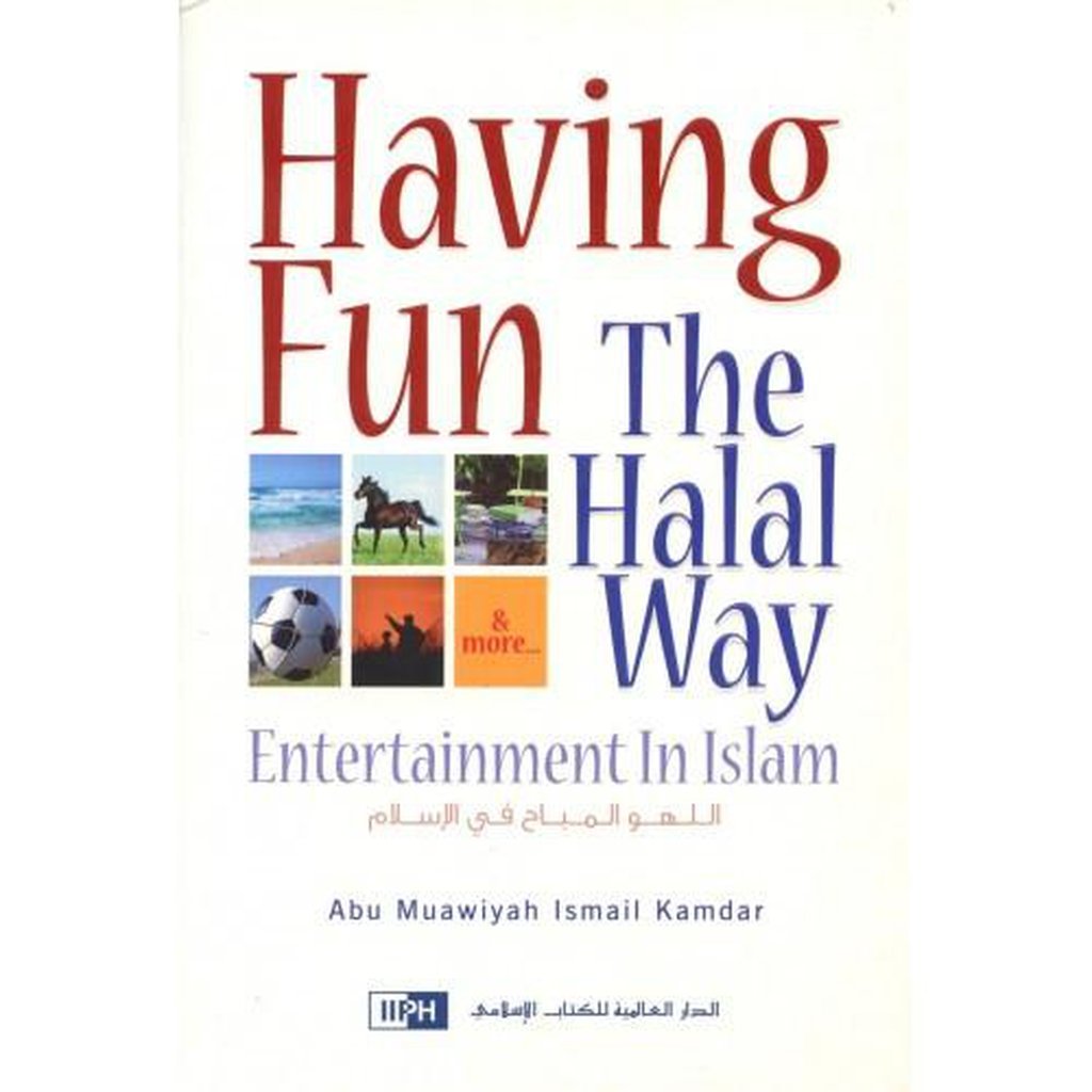Having Fun the Halal Way-Knowledge-Islamic Goods Direct