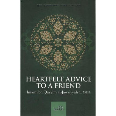Heartfelt Advice To A Friend by Imam Ibn Qayyim Al-Jawziyyah-Knowledge-Islamic Goods Direct