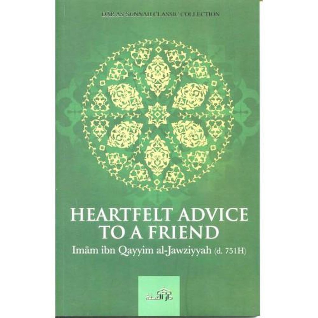HEARTFELT ADVICE TO A FRIEND-Knowledge-Islamic Goods Direct