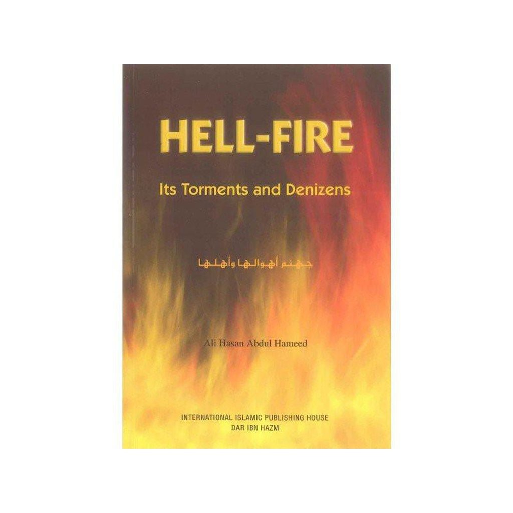 Hell Fire : Its Torments and Denizens-Knowledge-Islamic Goods Direct