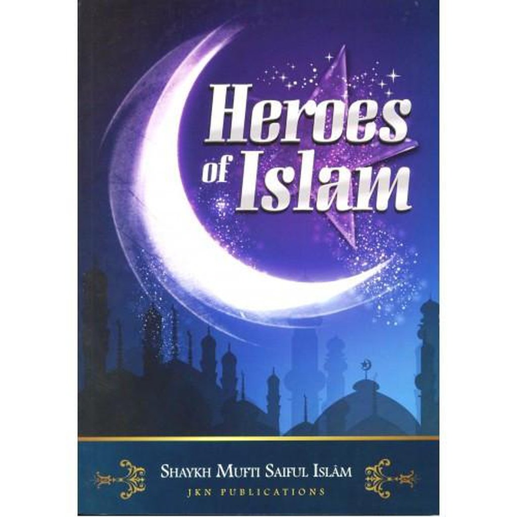 Heroes Of Islam-Knowledge-Islamic Goods Direct