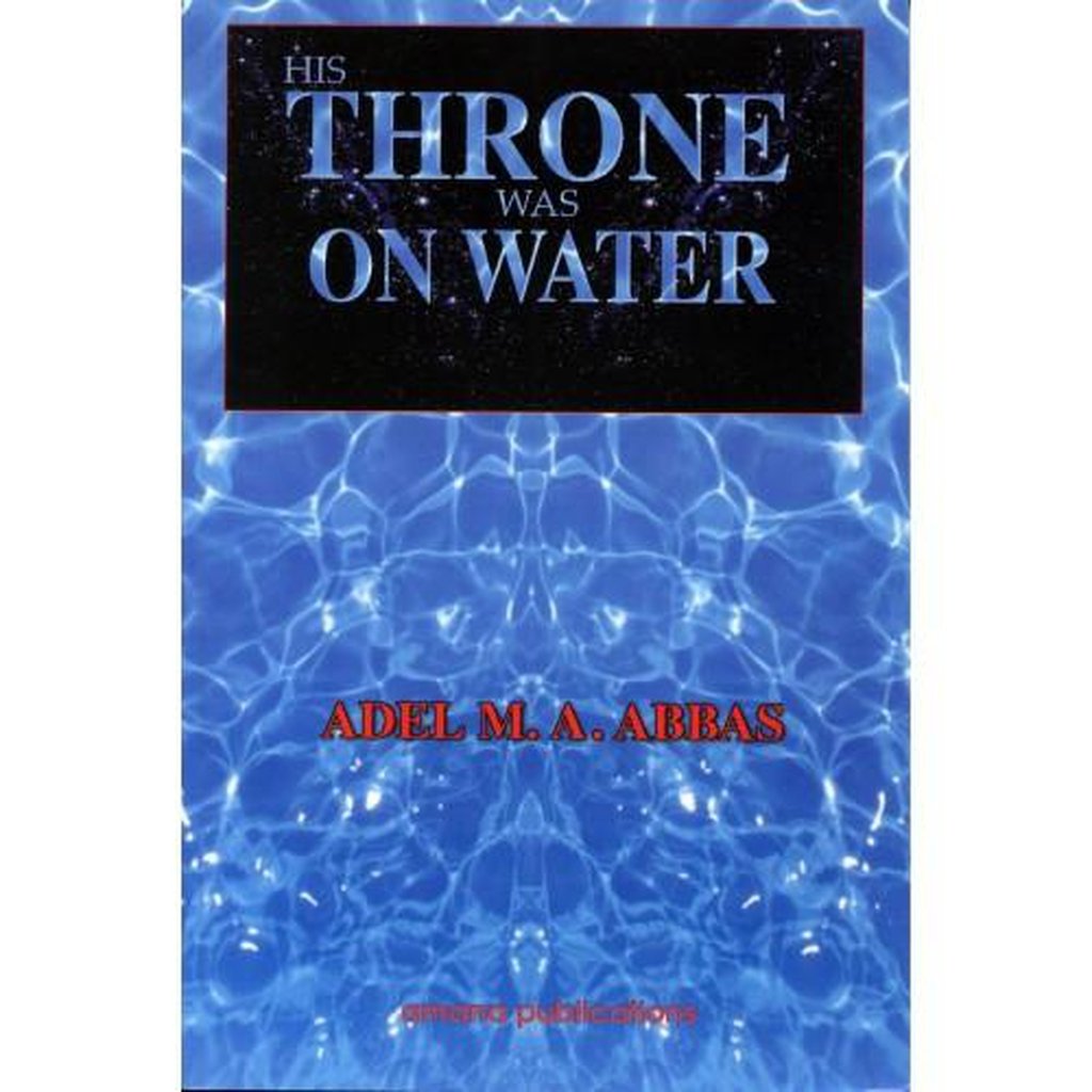HIS THRONE WAS ON WATER-Knowledge-Islamic Goods Direct