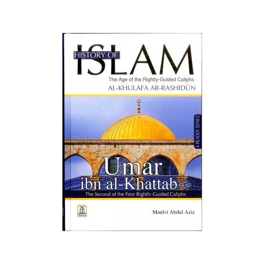 History of Islam : Umar Ibn al Khattab R.A-Knowledge-Islamic Goods Direct