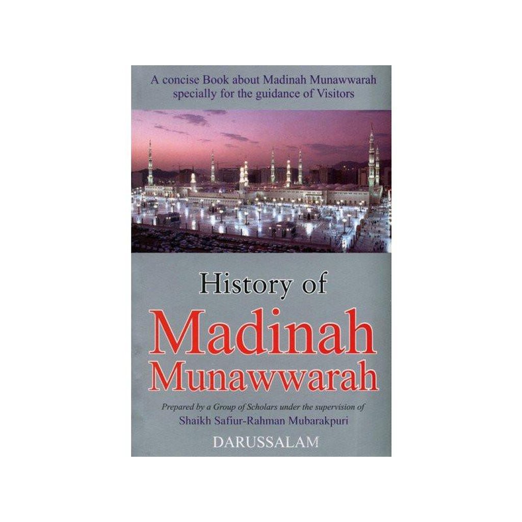 History Of Madinah Munawwarah-Knowledge-Islamic Goods Direct
