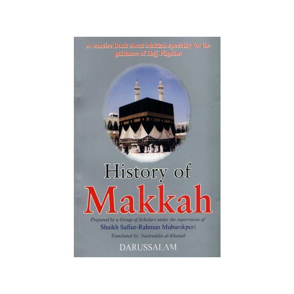 History Of Makkah-Knowledge-Islamic Goods Direct
