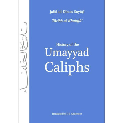 History of the Umayyad Caliphs-Knowledge-Islamic Goods Direct