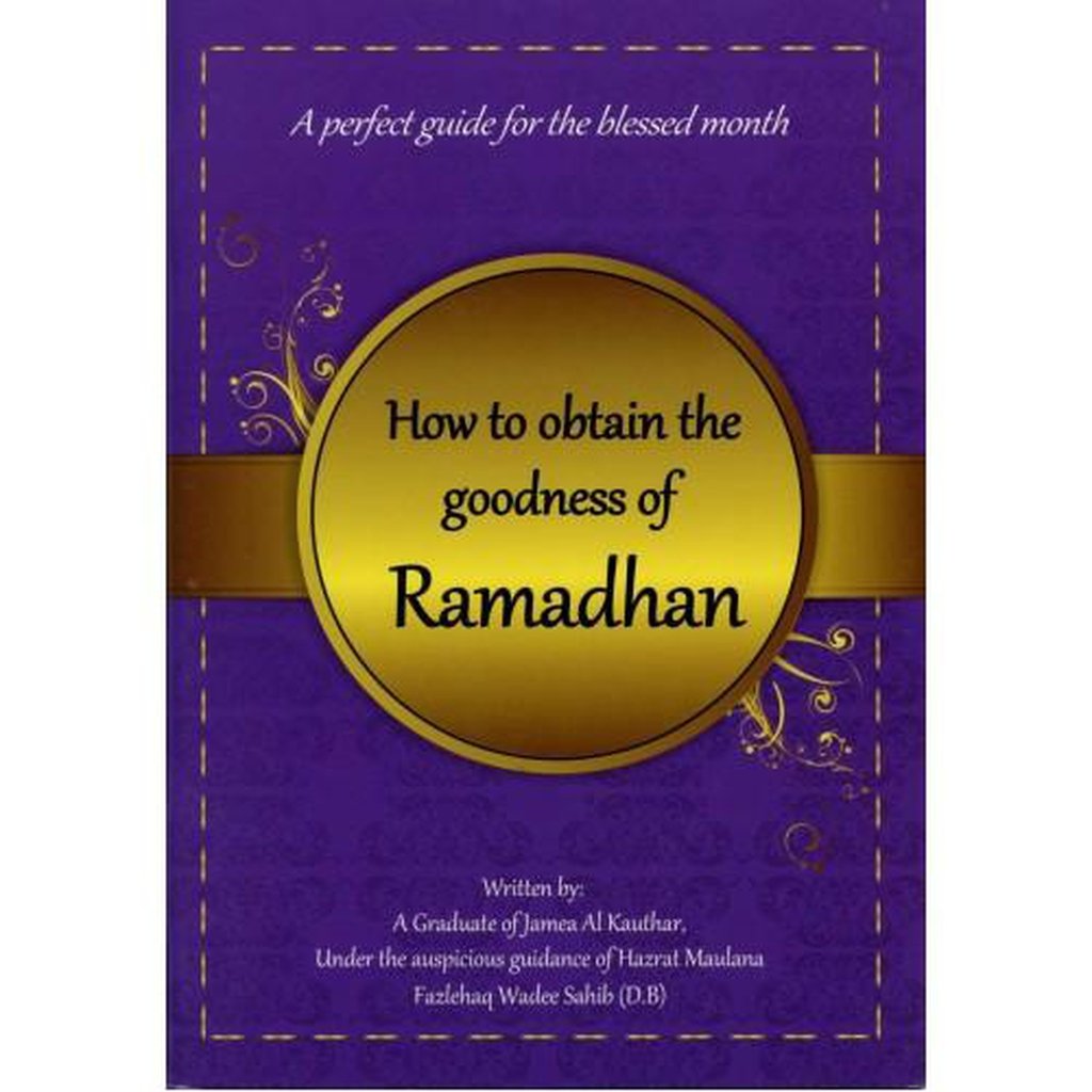 How To Obtain The Goodness of Ramadhan-Knowledge-Islamic Goods Direct