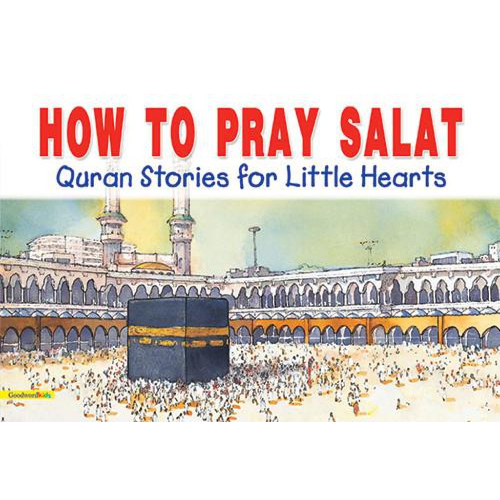 How to Pray Salat-Kids Books-Islamic Goods Direct