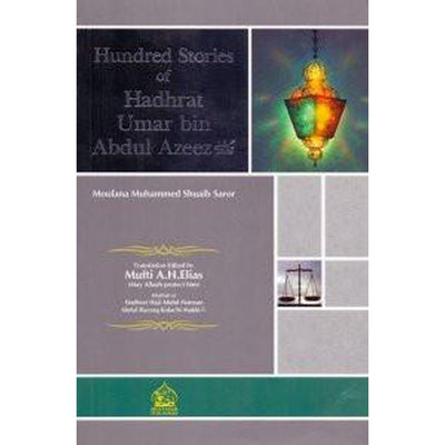 Hundred Stories of Hadhrat Umar bin Abdul Azeez-Knowledge-Islamic Goods Direct