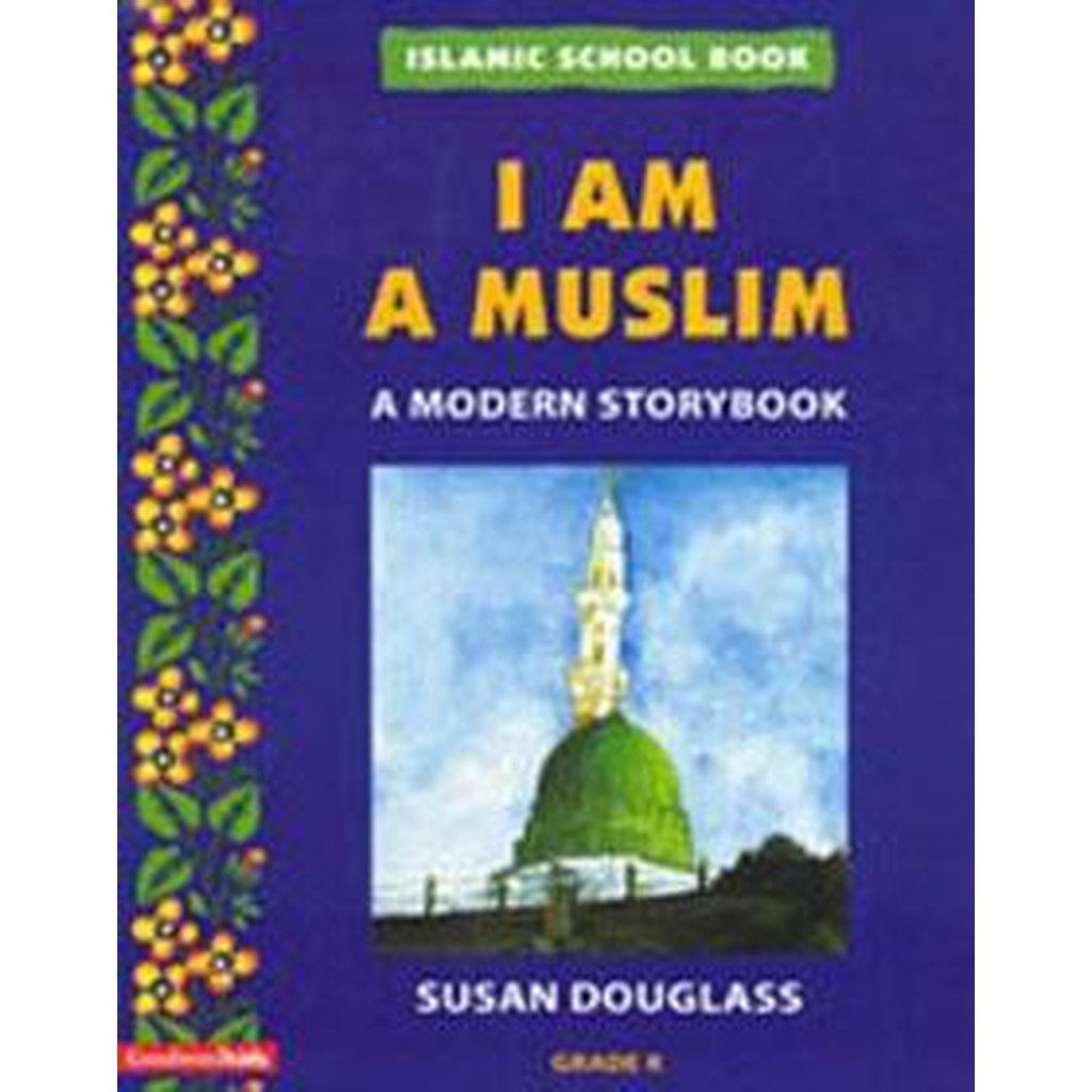 I Am a Muslim: A Modern Storybook by Susan Douglass-Kids Books-Islamic Goods Direct