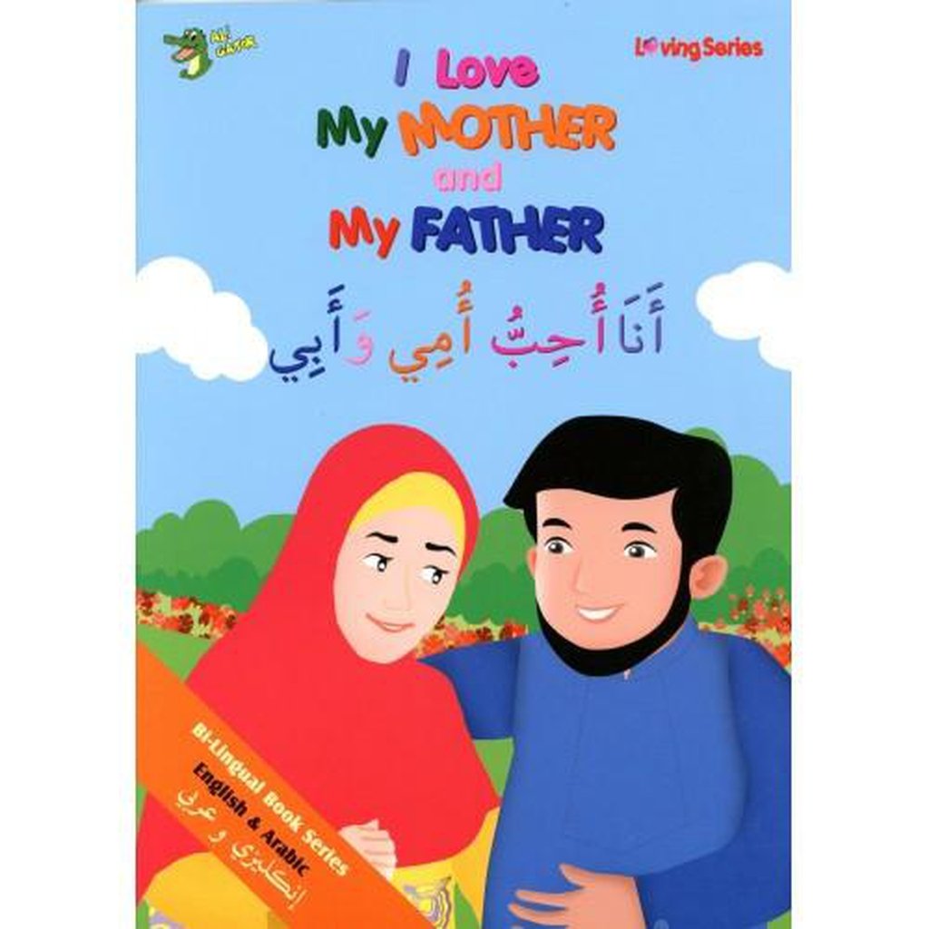 I LOVE MY MOTHER AND MY FATHER (ARABIC/ENGLISH)-Knowledge-Islamic Goods Direct