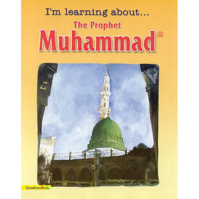 I'm Learning About the Prophet Muhammad-Kids Books-Islamic Goods Direct
