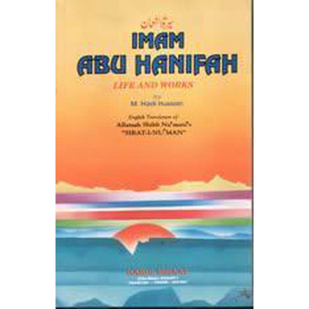 Imam Abu Hanifah - Life &amp; Works-Knowledge-Islamic Goods Direct