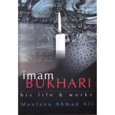 Imam Bukhari Life & Works-Knowledge-Islamic Goods Direct
