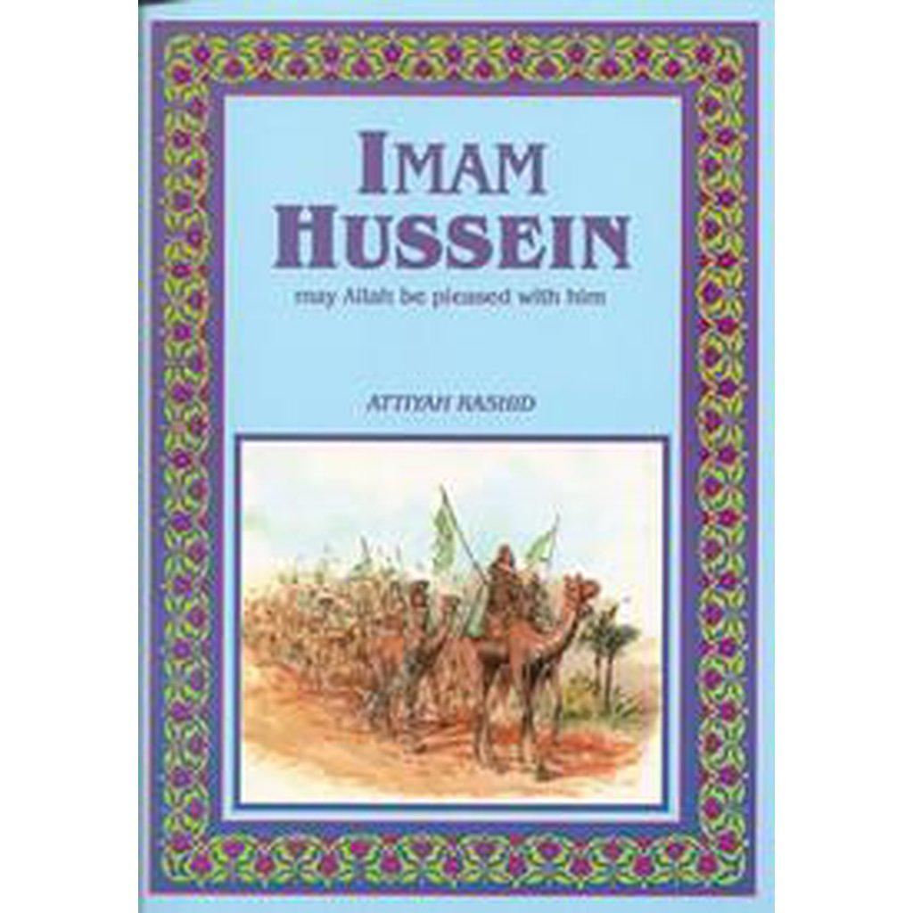 Imam Hussein [May Allah Be Pleased With Him]-Kids Books-Islamic Goods Direct