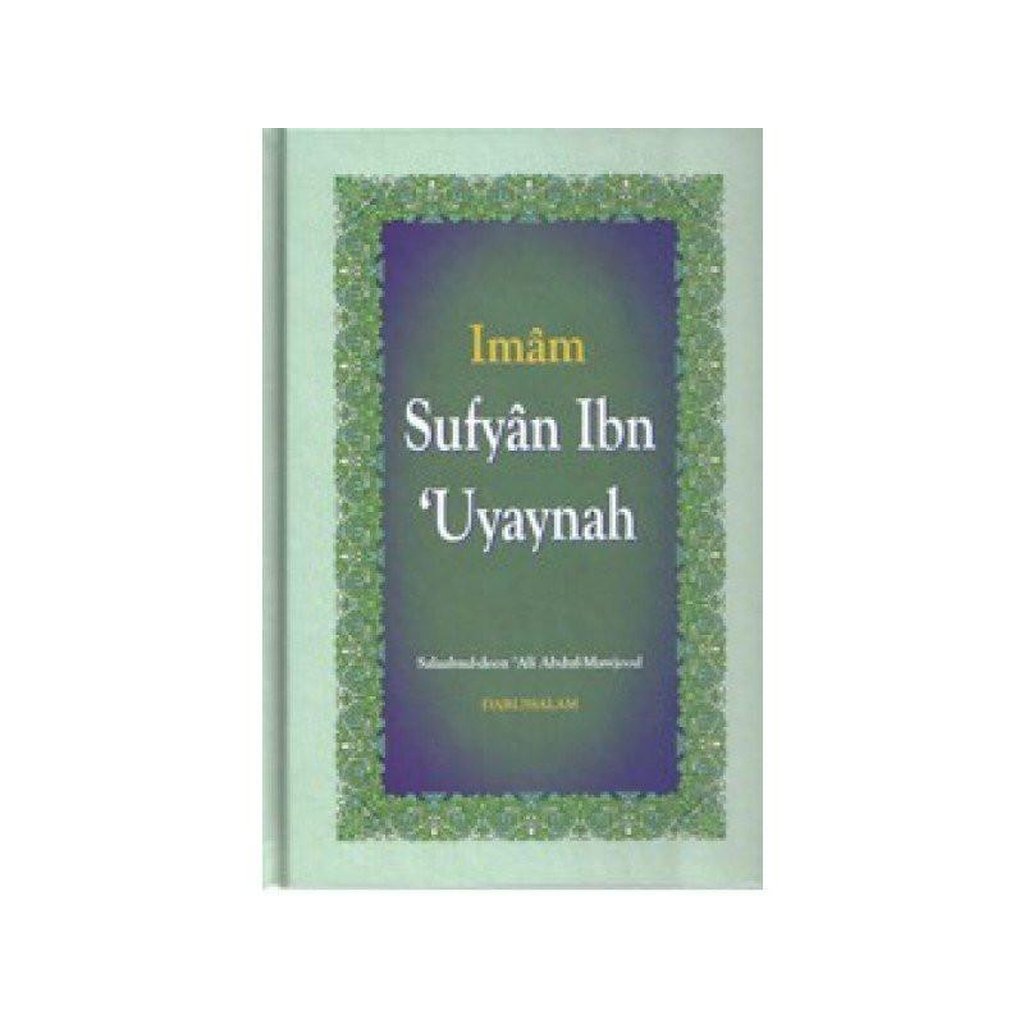 Imam Sufyan Ibn Uyaynah-Knowledge-Islamic Goods Direct