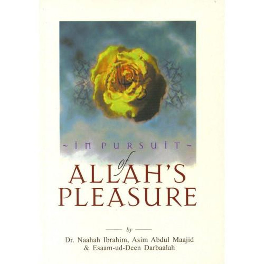 In Pursuit of Allah&#39;s Pleasure-Knowledge-Islamic Goods Direct