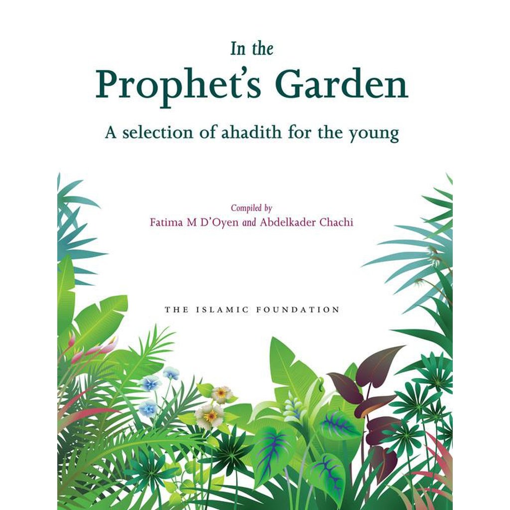 In the Prophet’s Garden: A Selection of Ahadith for the young-Kids Books-Islamic Goods Direct