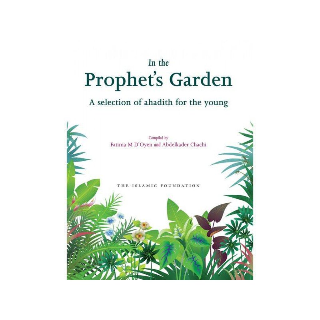 In the Prophet’s Garden(A Selection of Ahadith for the young)-Knowledge-Islamic Goods Direct