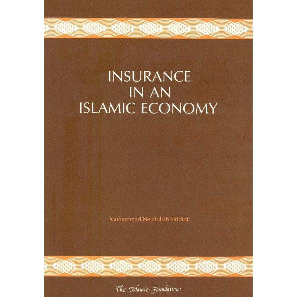 Insurance in an Islamic Economy-Knowledge-Islamic Goods Direct