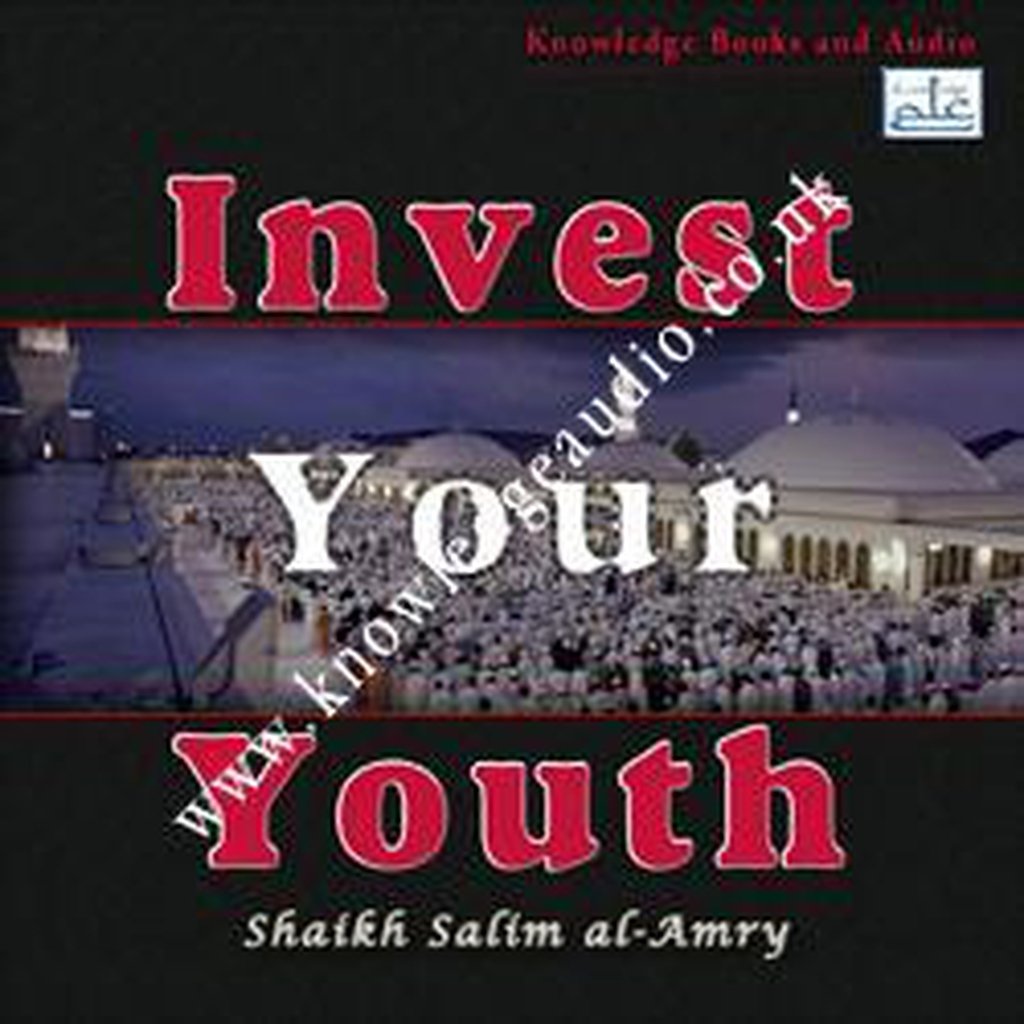 Invest Your Youth by Shaikh Salim Al-Amry KA7269-Audio &amp; Video-Islamic Goods Direct