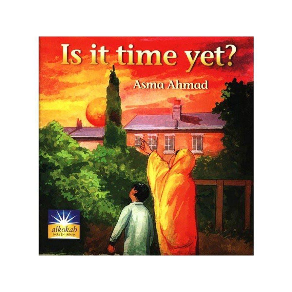 Is It Time Yet ?-Kids Books-Islamic Goods Direct