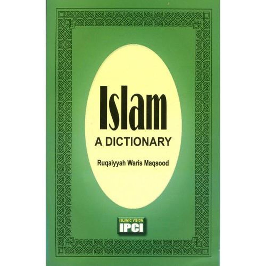 Islam A Dictionary-Knowledge-Islamic Goods Direct