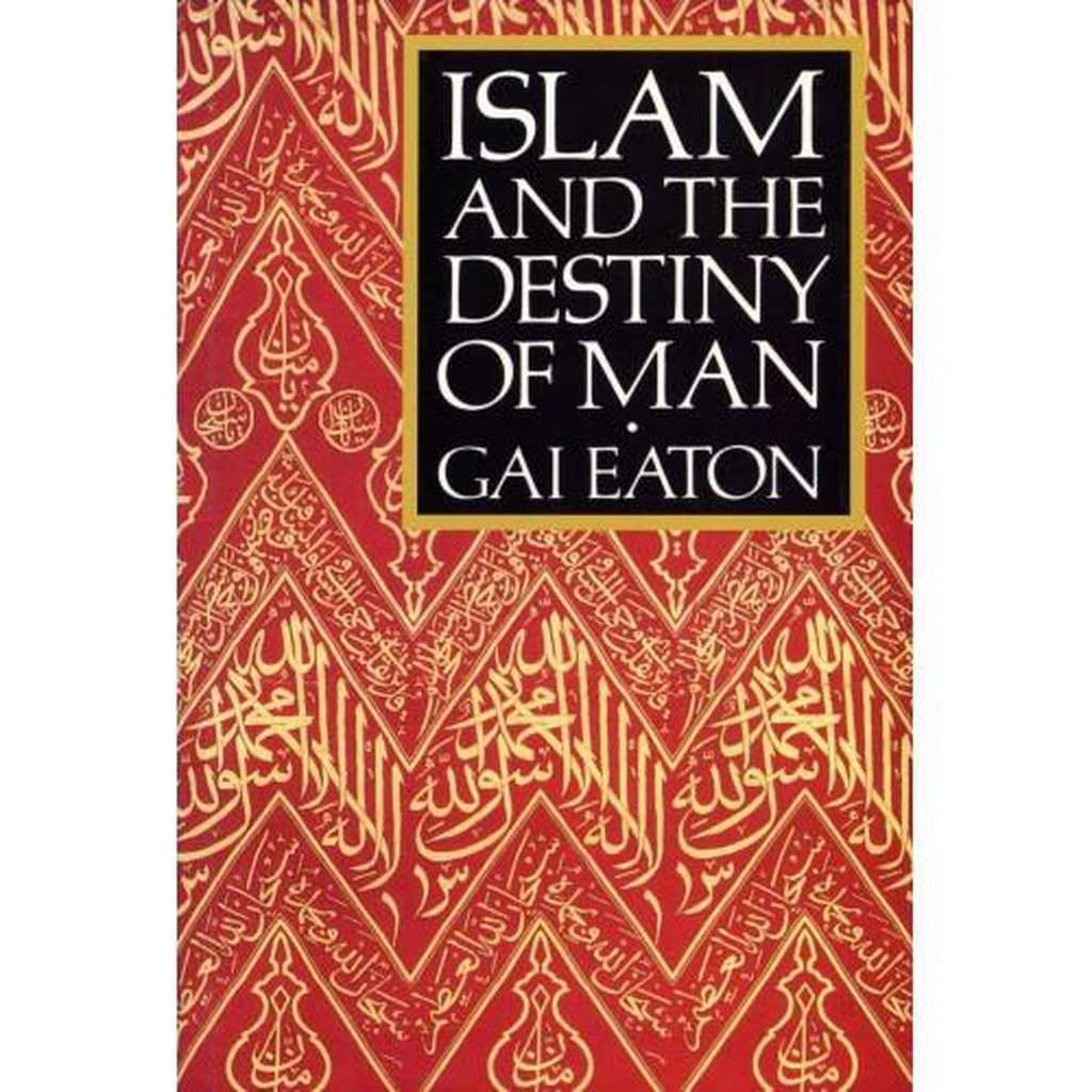 ISLAM AND THE DESTINY OF MAN-Knowledge-Islamic Goods Direct