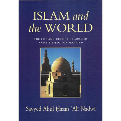 Islam and the World-Knowledge-Islamic Goods Direct