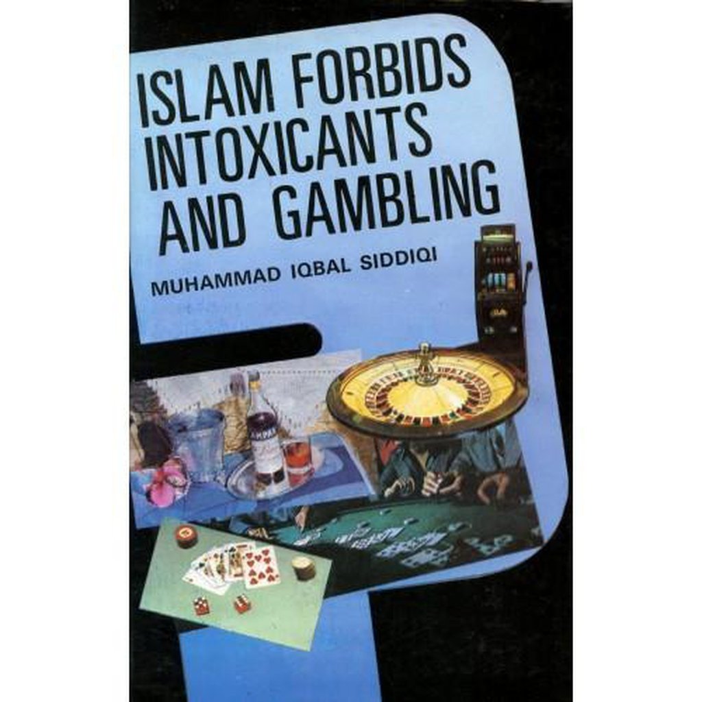 Islam Forbids Intoxicants and Gambling-Knowledge-Islamic Goods Direct